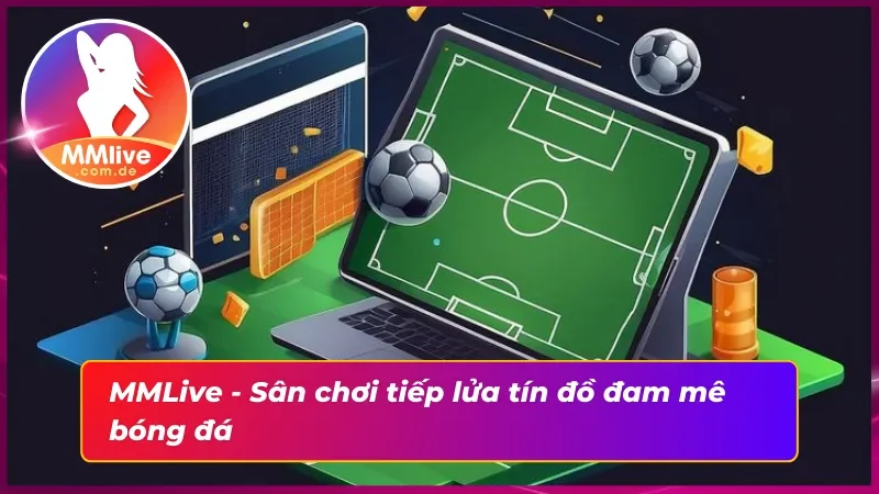 Khám phá thế giới bóng đá đẳng cấp