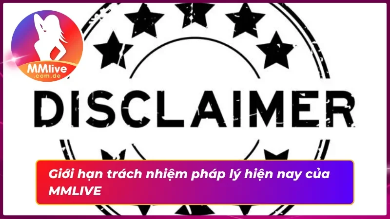 Miễn trừ trách nhiệm quy định về giới hạn trách nhiệm pháp lý