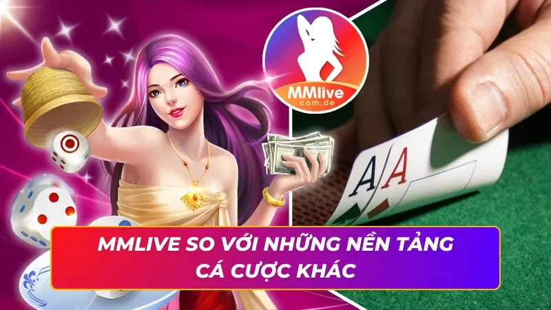 Điểm nổi trội mà MMLIVE đang sở hữu