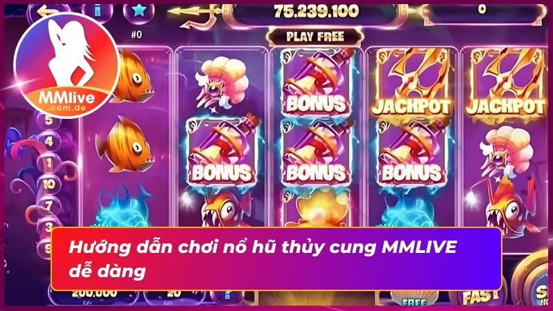 Hướng dẫn thao tác chơi nổ hũ thủy cung đơn giản