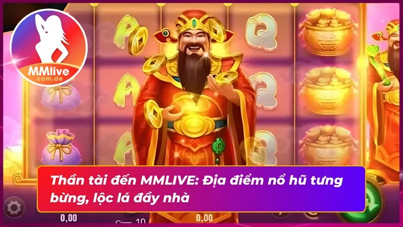 Thần tài đến: Rinh lộc vàng, hốt xu siêu to