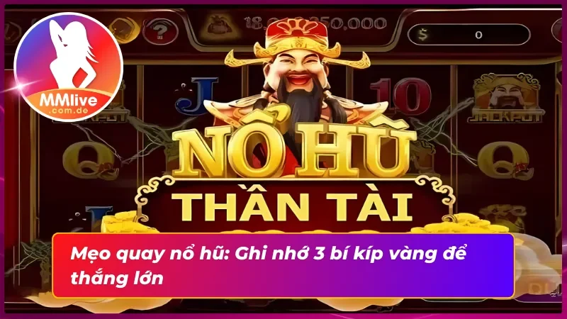 Khoảnh khắc nổ hũ triệu xu khiến người chơi vỡ òa cảm xúc