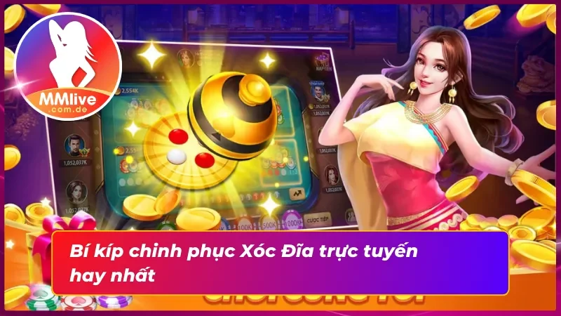 Kinh nghiệm chơi Xóc Đĩa